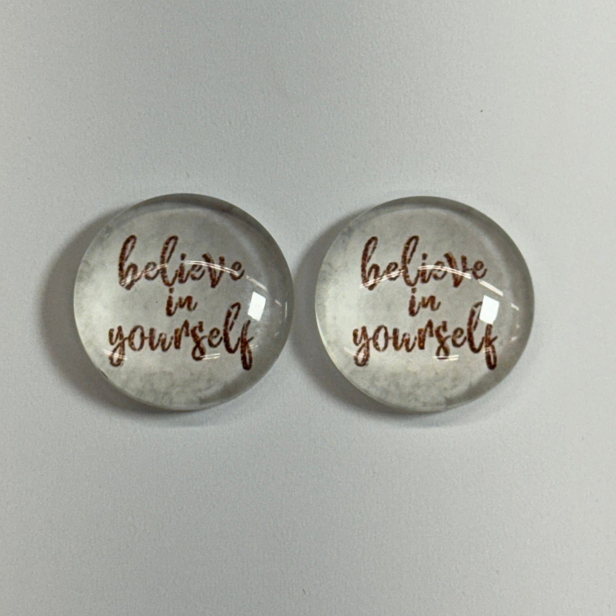 Believe In Yourself 20mm Inspirational Quotes, Glue on, Resin Gem (Sold In Pair) Resin Gems