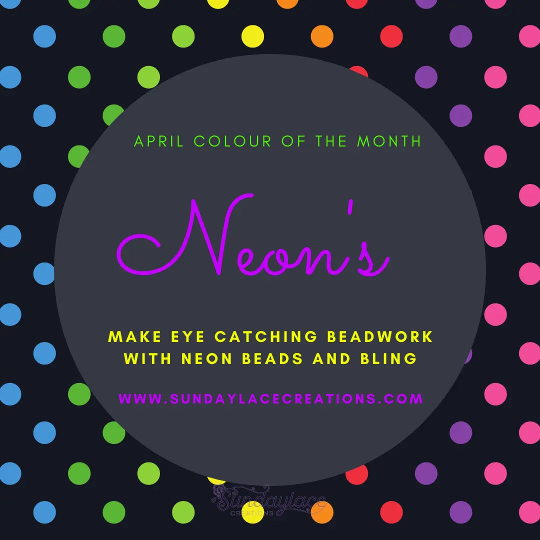 April Colour of the Month: Neon Sundaylace Creations & Bling