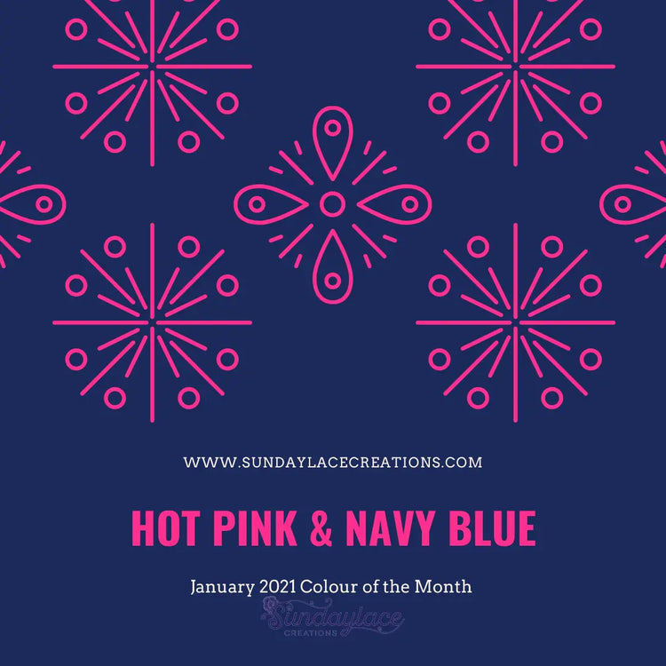January 2021 Colour of the Month: Hot Pink and Navy Sundaylace Creations & Bling