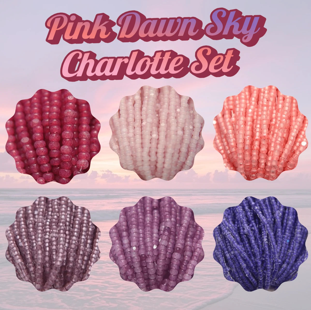 "Pink Dawn Sky" 6 X 11/0 Charlotte Set Beads, Promotions India Sheen Charlotte Cut Seedbeads