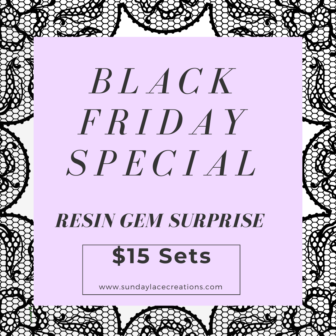 Sundaylace Creations & Bling Promotions "Black Friday Special" Resin Gem Surprise set, Promotions
